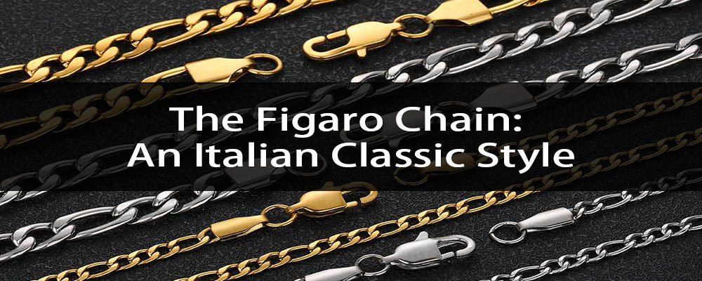 the figaro chain an italian classic that never goes out of style