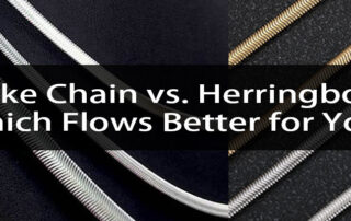 snake chain vs. herringbone – which flows better for you