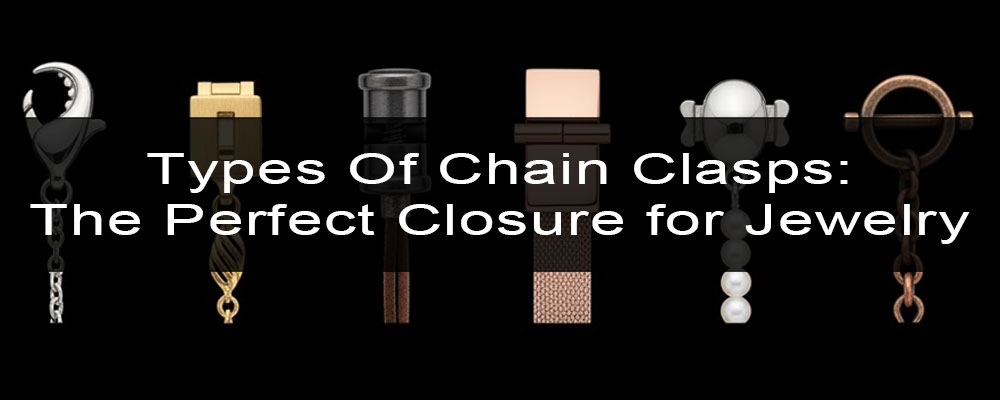 types of chain clasps